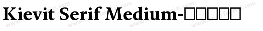 Kievit Serif Medium字体转换